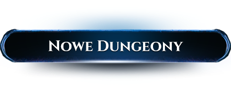 Nowe Dungeony.png